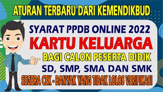🔴 Syarat Kartu Keluarga Dalam PPDB Online 2022 | Syarat Penting PPDB 2022 |Tips Lolos PPDB 2022