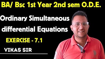 Ordinary simultaneous differential equations | Ex 7.1 ODE | BA/Bsc 2nd sem maths | Mathslighthouse