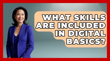 What Skills Are Included in Digital Basics? | Tech Terms Explained News