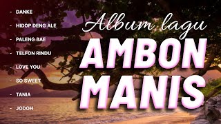 Download Lagu MCP Sysilia Dan Kawan-Kawan - ALBUM LAGU AMBON MANIS || AUDIO FULL ALBUM MP3