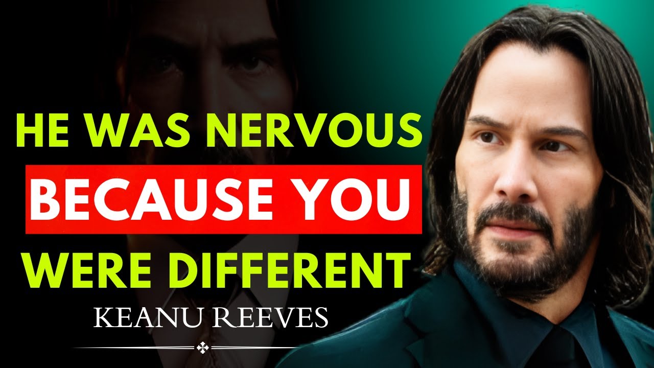 YOUR UNIQUENESS MAKES HIM NERVOUS — HERE’S WHY (POWERFUL PSYCHOLOGY) | KEANU REEVES