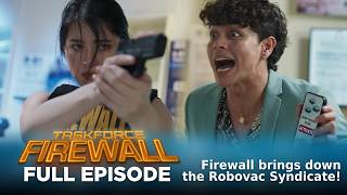 Taskforce Firewall: Firewall brings down the Robovac Syndicate! (Full Episode 68) August 26, 2026 screenshot 5
