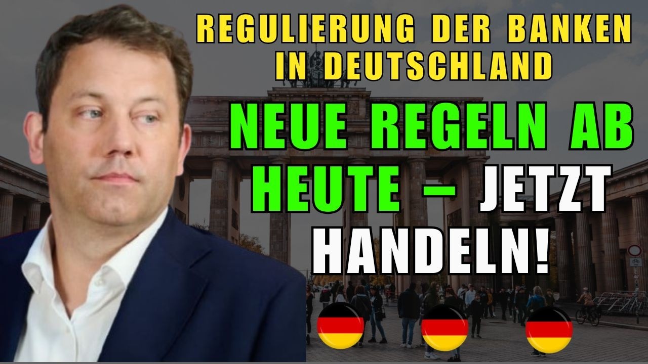 Regulierung der Banken in Deutschland: Neue Regeln ab heute – Jetzt handeln!