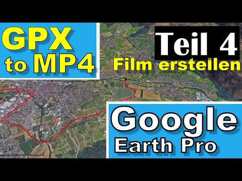 GOOGLE Earth Pro - Export GPX / GPS data as MP4 movie