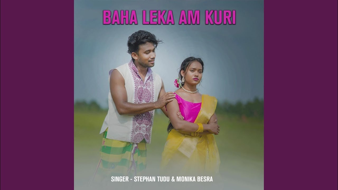 Baha Leka Am Kuri (Santali Song)
