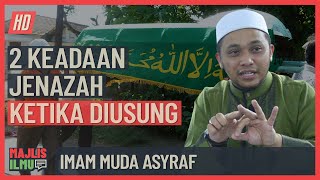 Imam Muda Asyraf - 2 Keadaan Jenazah Ketika Diusung