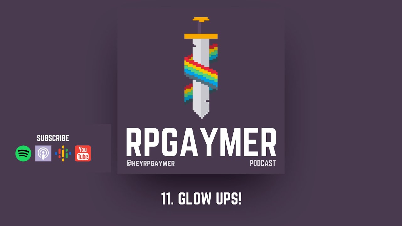 Glow Ups! (aka How Lara Croft Got Her Grooves Back) | Ep. 11 | RPGaymer Podcast