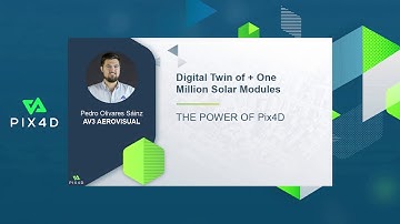PIX4D USER CONFERENCE | DIGITAL TWIN OF ONE MILLION SOLAR PANELS