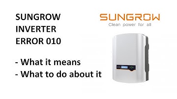 Sungrow Solar Inverter Error 010