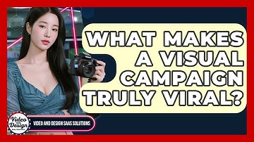 What Makes A Visual Campaign Truly Viral? - Video And Design Saas Solutions
