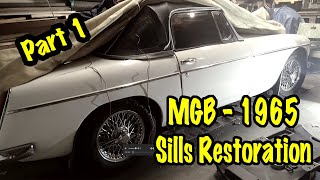 65 MGB Roadster - Replacing Sills (Part 1)