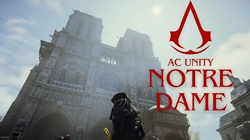 Climbing Notre Dame de Paris: AC Unity