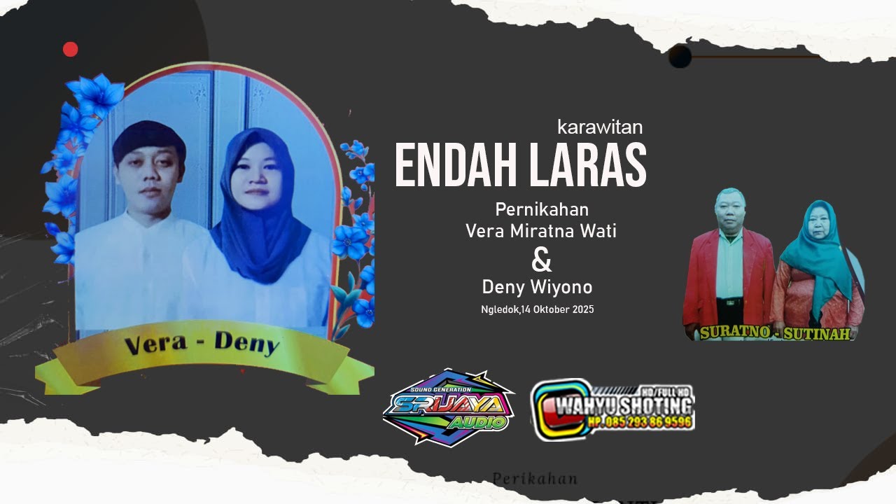🔴LIVE ENDAH LARAS KARAWITAN II VERA & DENY II SRIJAYA PRO AUDIO KOMPLITAN II WAHYU  SHOTING HD