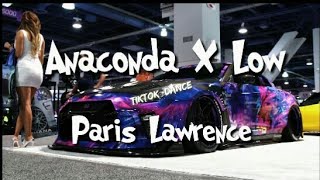 Mashup Anaconda x Low - Paris Lawrence ( Tiktok Song ) Remix