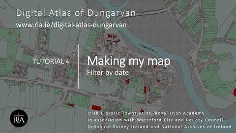 Digital Atlas of Dungarvan: Tutorial 4 Making my map dates