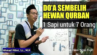 doa untuk sembelih hewan kurban sapi untuk atas nama 7 tujuh orang, fiqih