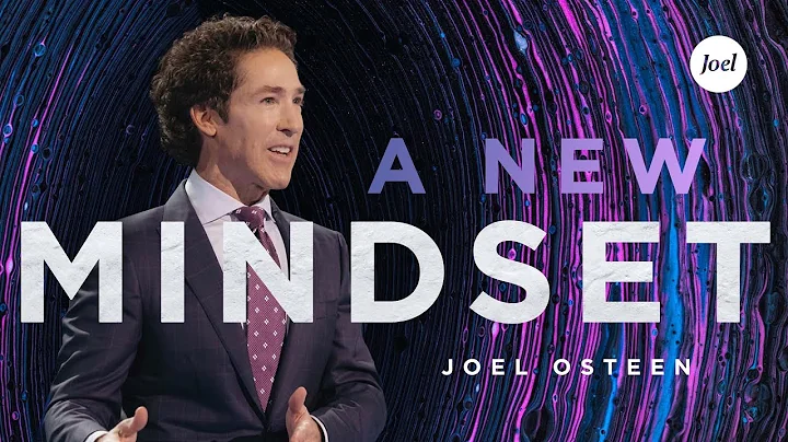 A New Mindset | Joel Osteen - DayDayNews