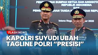 No More Presisi! National Police Chief Suyudi Changes Police Tagline Following Listyo Era to 