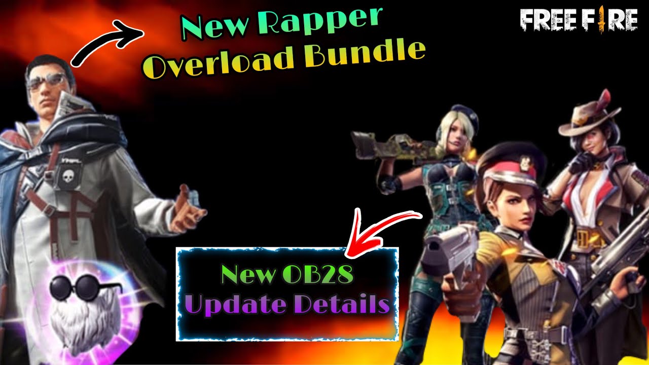 New Rapper Overload Bundle | New OB28 Update Details | free fire