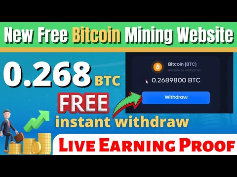 Earn 0.268 Bitcoin For Free | Live Payment Proof ?| Earn Free Bitcoin Cloud Mining Website