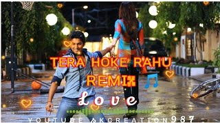 Tera Hoke Rahu By Arijit Singh New 💖Love Remix Hindi Staturs 2021 #skcreation987