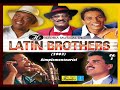 HISTORIA MUSICAL DE...The Latin Brothers (2003) Cd. 2