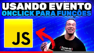 Chamando Funções com [Onclick] | Torne-se um Programador