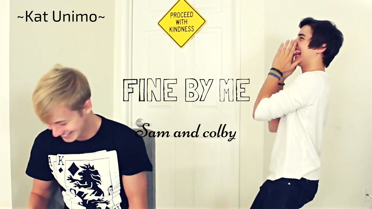 Sam and Colby - Fine by me (happy/fun edit)