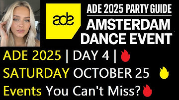 ADE 2025 DAY 4 BEST EVENTS & LINEUP | SATURDAY OCTOBER 25 | 🔥 YOU CAN’T MISS 🔥 DAY & NIGHT EVENTS