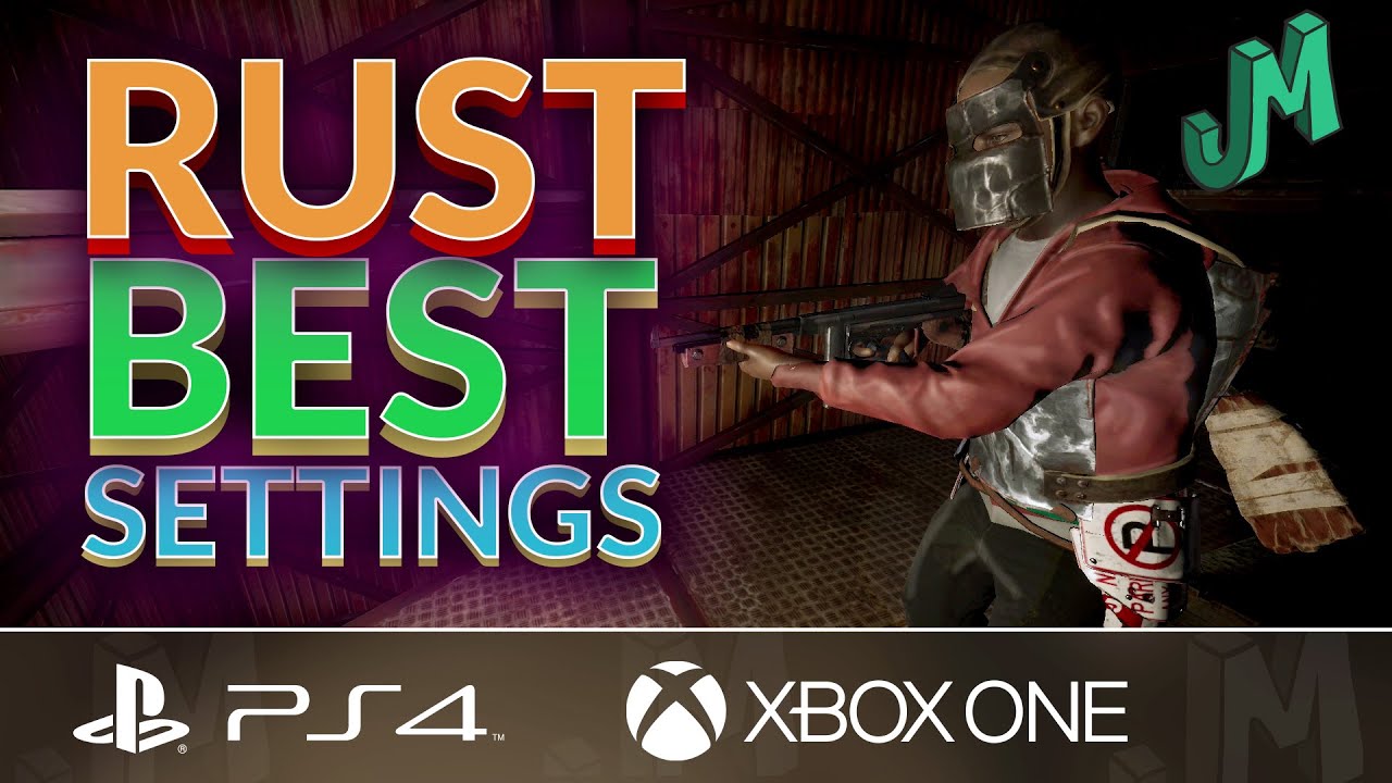 Rust Console 🛢 Best Settings 🎮 PS4, XBOX, PS5, Xbox Series X