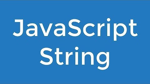 10. String | Ultimate Beginner JavaScript Course  [Bangla]