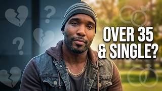 Why Single Women Over 35 Can't Find A Husband