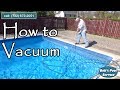 How to Vacuum A Pool With A Sand Filter