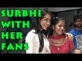 Qubool hai  zoya aka surbhi jyoti spends her time with her fans