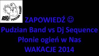 Download Lagu Pudzian Band vs Dj Sequence - Płonie ogień w Nas MP3
