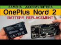 OnePlus Nord 2 - Замена Аккумулятора Разборка