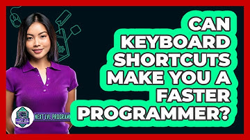 Can Keyboard Shortcuts Make You A Faster Programmer? - Next LVL Programming