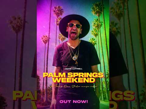 Palm Springs Weekend — Music Video