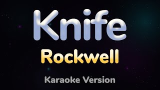 KNIFE - Rockwell (HQ KARAOKE VERSION with lyrics) screenshot 2