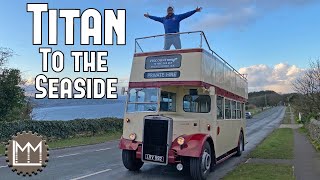 I Drive the Mighty Leyland Titan - LMM drives episode 42