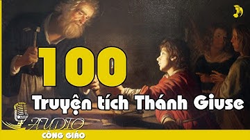 100 Truyện tích Thánh Giuse