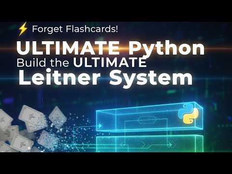 ⚡️ Forget Flashcards! Build the ULTIMATE Python Leitner System. last ...