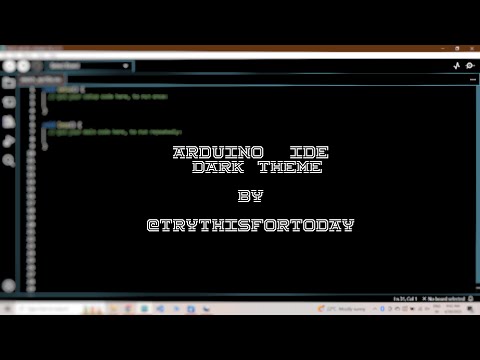 वीडियो: Arduino IDE के लिए डार्क थीम: 5 कदम वीडियो: Arduino IDE के लिए डार्क थीम: 5 कदम