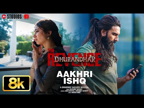 AAKHRI ISHQ (Video) | Dhurandhar The Revenge | Ranveer Singh | Shashwat Sachdev,Jubin N,Irshad K