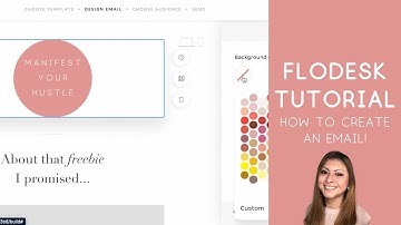 FloDesk Tutorial- How to create and edit an email