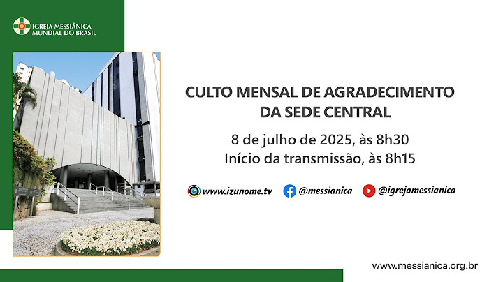 Culto Mensal de Agradecimento | Sede Central - 08/07/2025