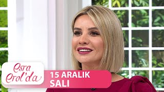 Esra Erolda 15 Aralık 2020 - Tek Parça
