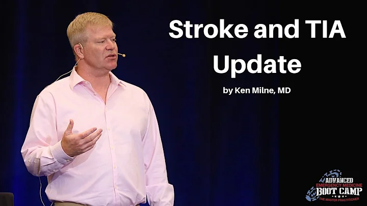 Stroke and TIA Update | The Advanced EM Boot Camp Course