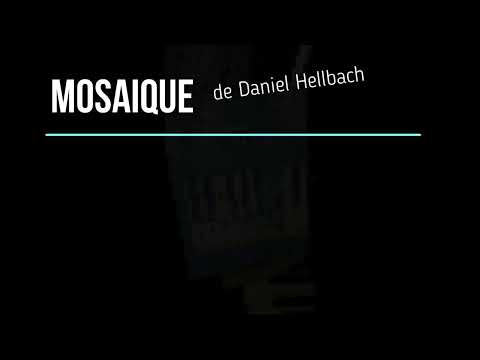 Daniel Hellbach - Mosaique