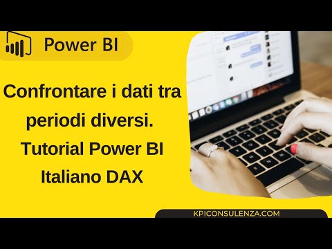 Confrontare i dati tra periodi diversi. Tutorial Power BI Italiano DAX